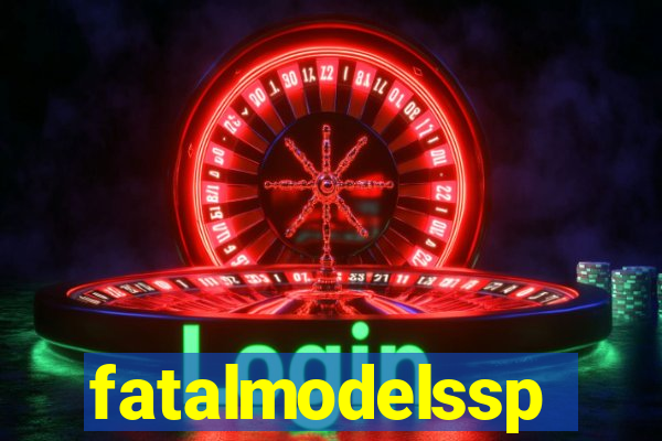 fatalmodelssp