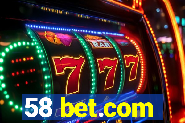 58 bet.com