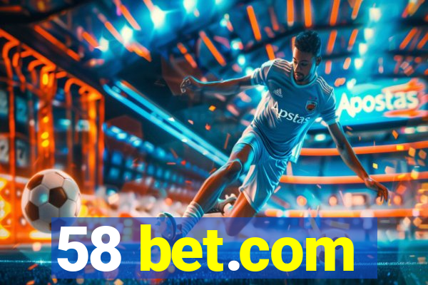 58 bet.com