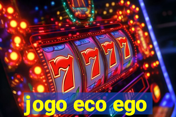 jogo eco ego