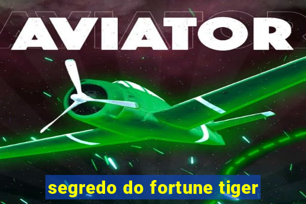 segredo do fortune tiger