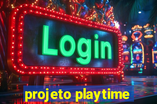 projeto playtime