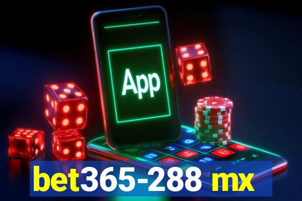 bet365-288 mx