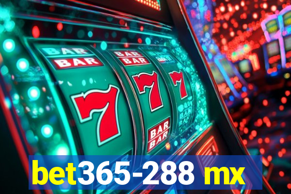 bet365-288 mx