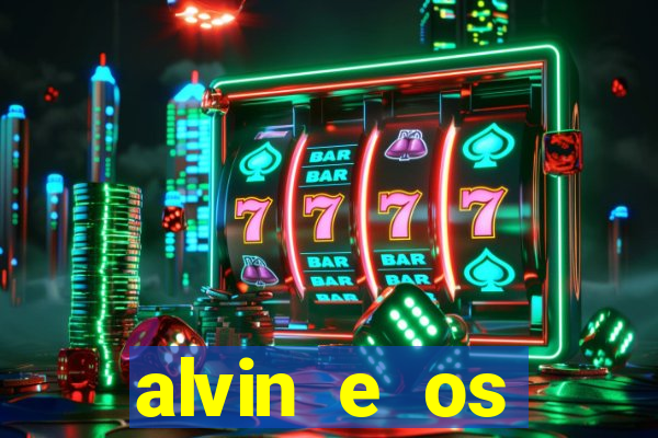 alvin e os esquilos 3 filme completo dublado download