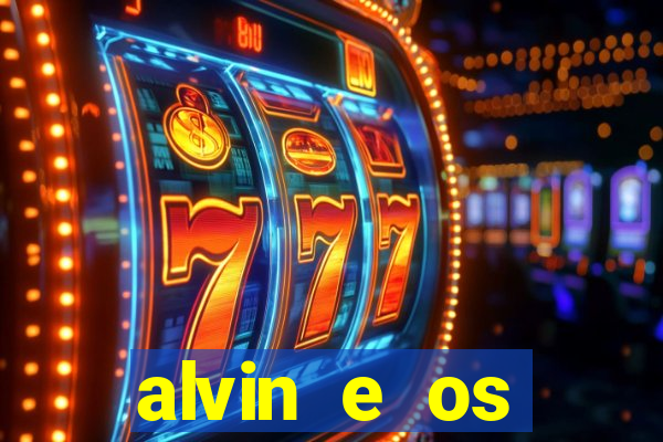 alvin e os esquilos 3 filme completo dublado download