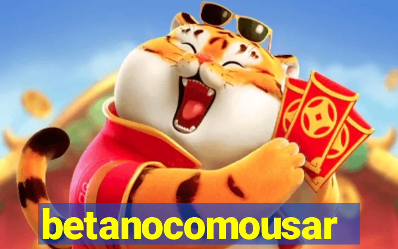 betanocomousar