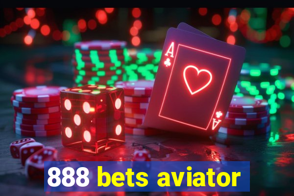 888 bets aviator