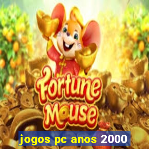 jogos pc anos 2000