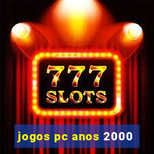 jogos pc anos 2000