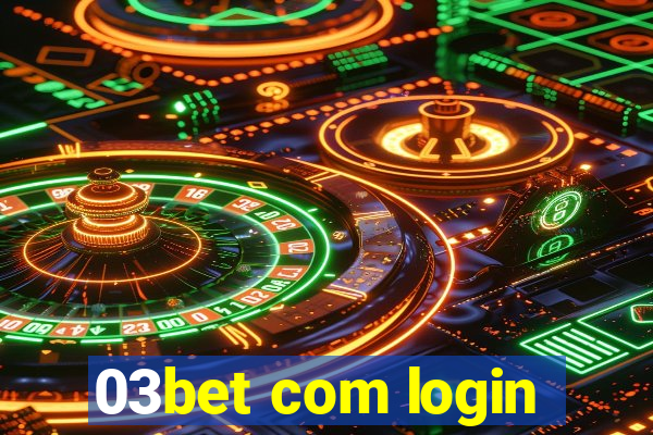 03bet com login