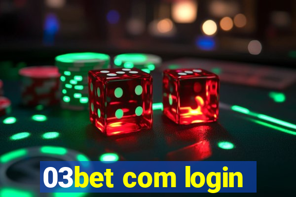 03bet com login