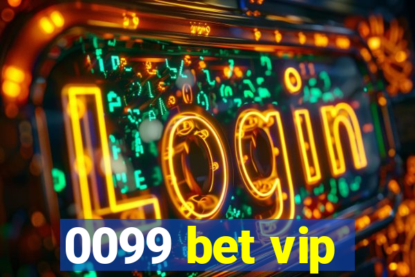 0099 bet vip