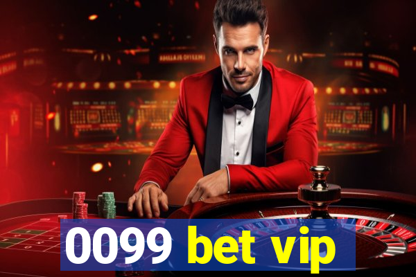 0099 bet vip