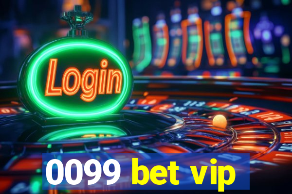 0099 bet vip