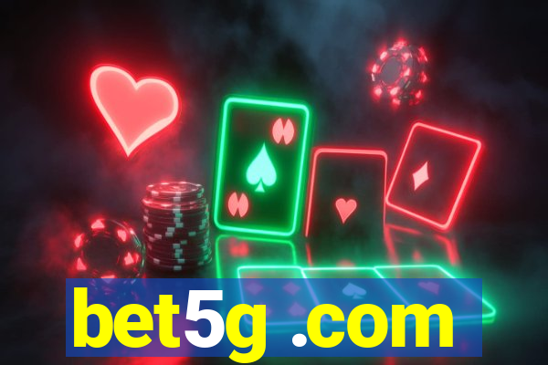 bet5g .com