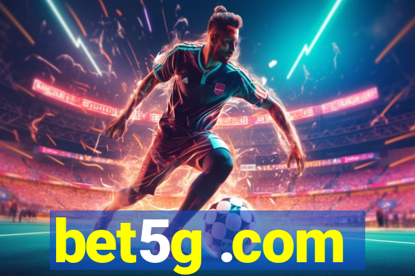 bet5g .com