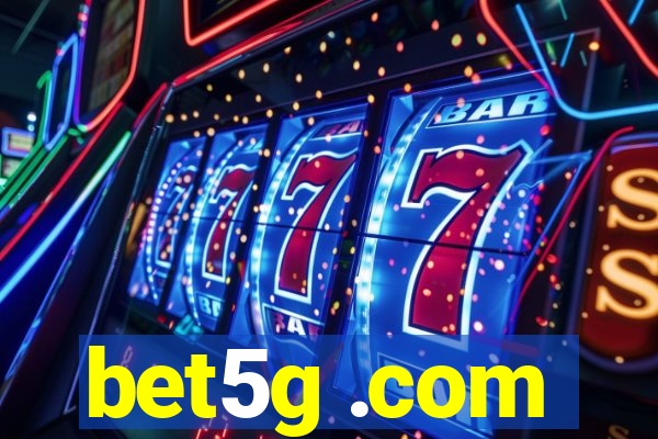 bet5g .com