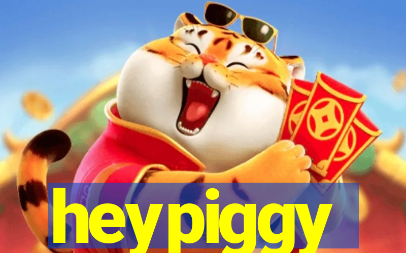 heypiggy