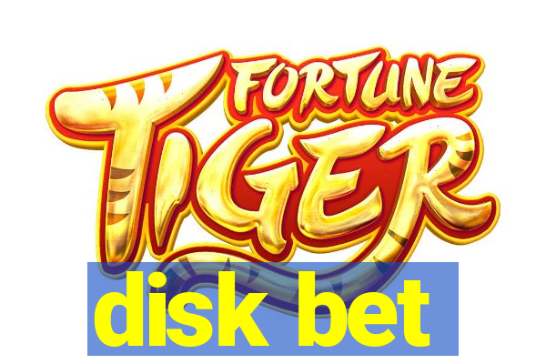 disk bet