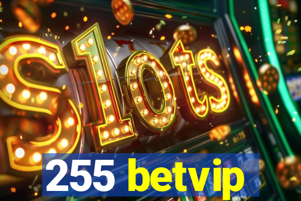 255 betvip