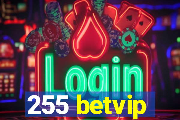 255 betvip