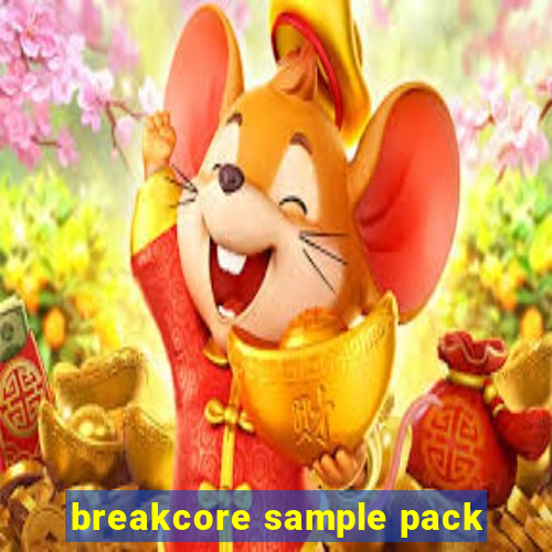 breakcore sample pack