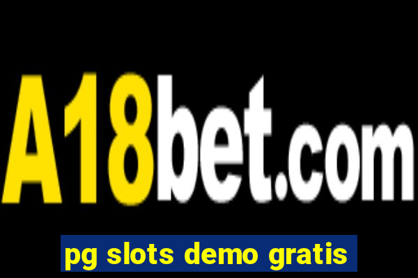 pg slots demo gratis