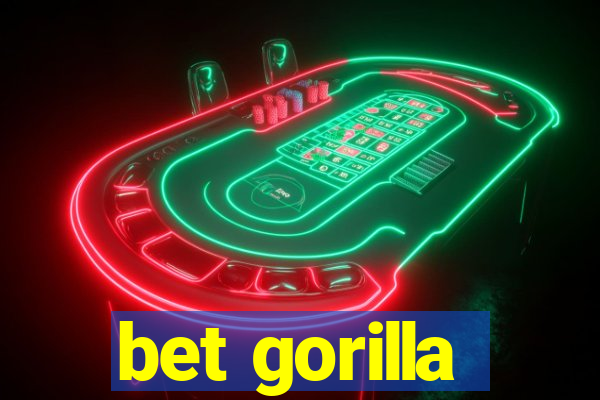 bet gorilla