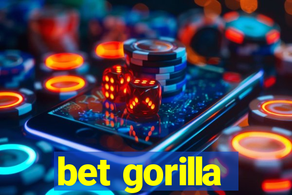 bet gorilla