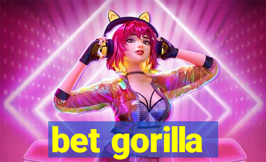 bet gorilla