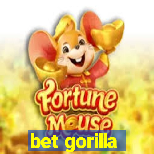 bet gorilla