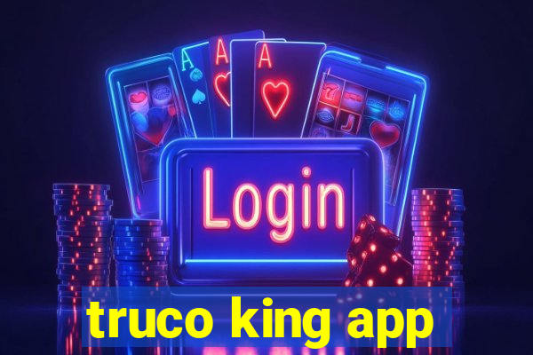 truco king app