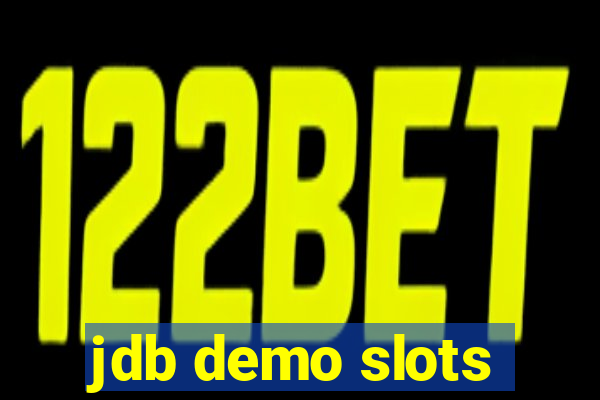 jdb demo slots