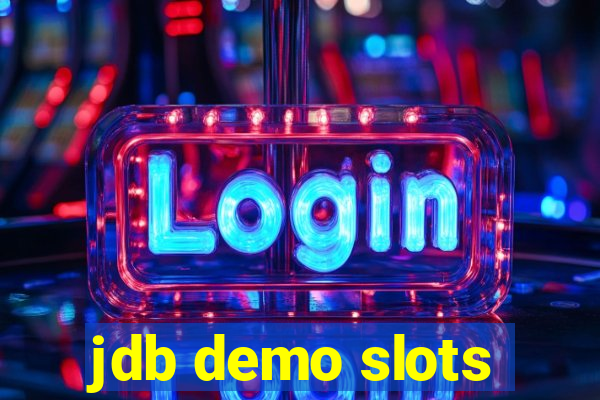 jdb demo slots