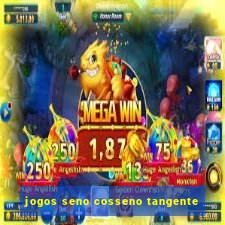 jogos seno cosseno tangente