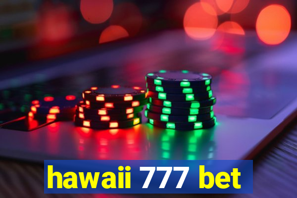 hawaii 777 bet