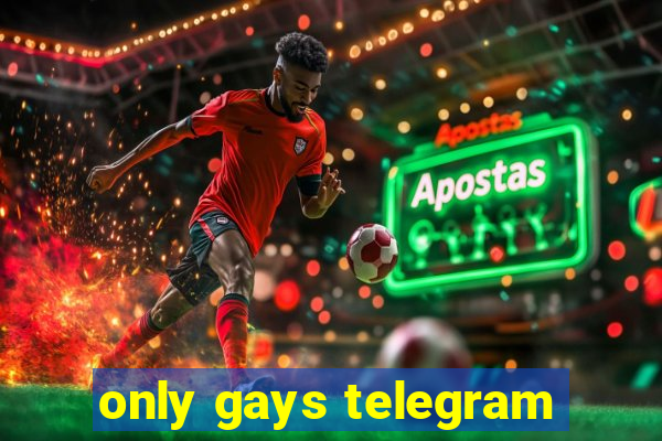 only gays telegram