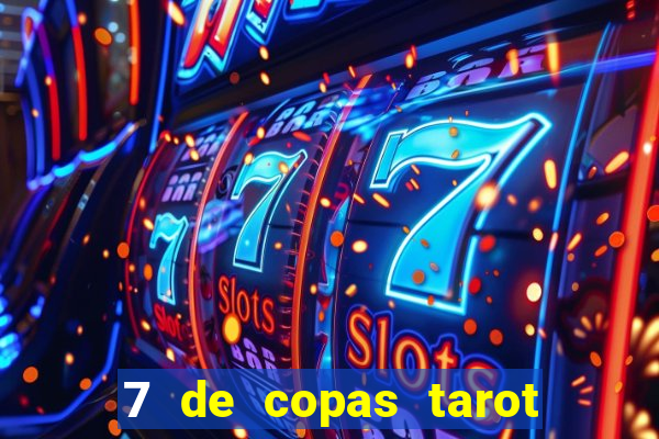 7 de copas tarot significado amor