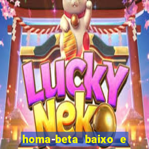 homa-beta baixo e glicose normal