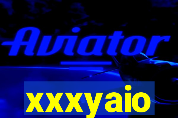 xxxyaio