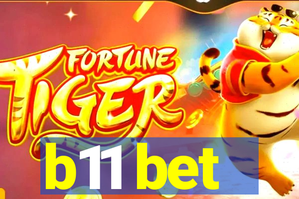 b11 bet