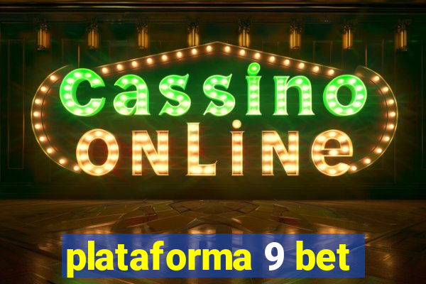 plataforma 9 bet