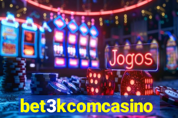 bet3kcomcasino