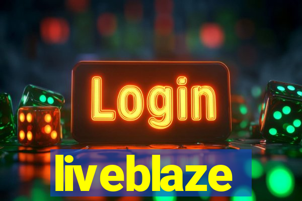 liveblaze