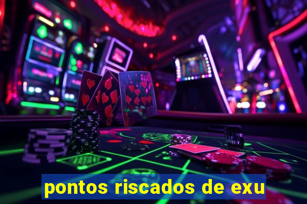 pontos riscados de exu