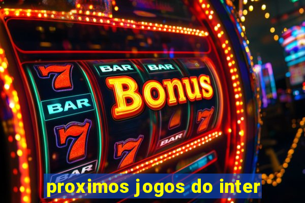 proximos jogos do inter