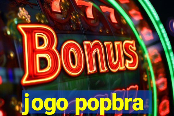 jogo popbra