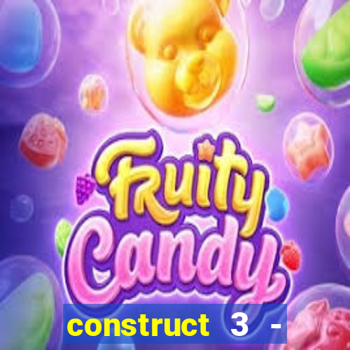 construct 3 - criar jogos