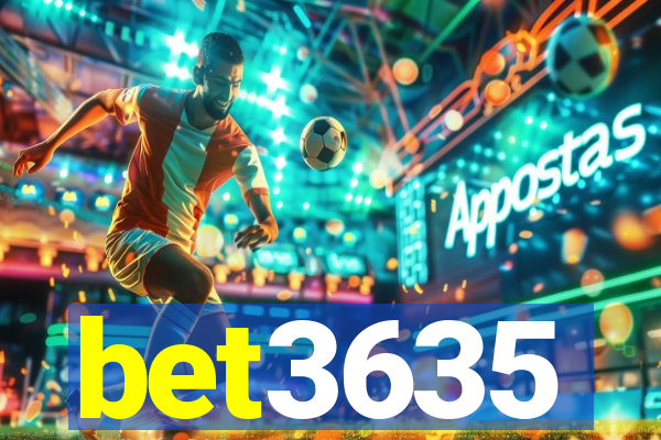 bet3635